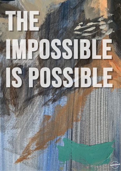 Lo imposible es posible.