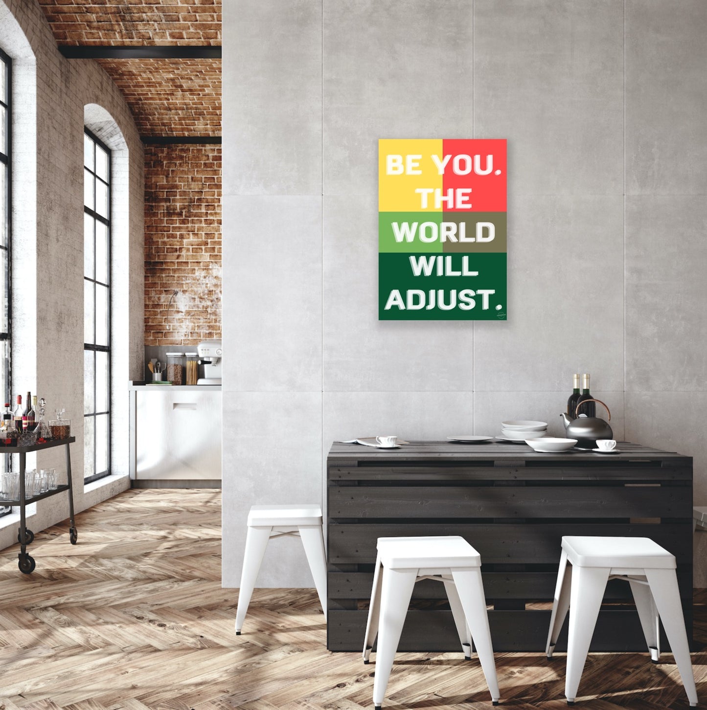 Be you. The world will adjust.