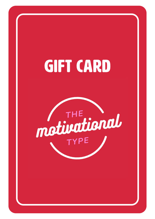 The Motivational Type Gift Card