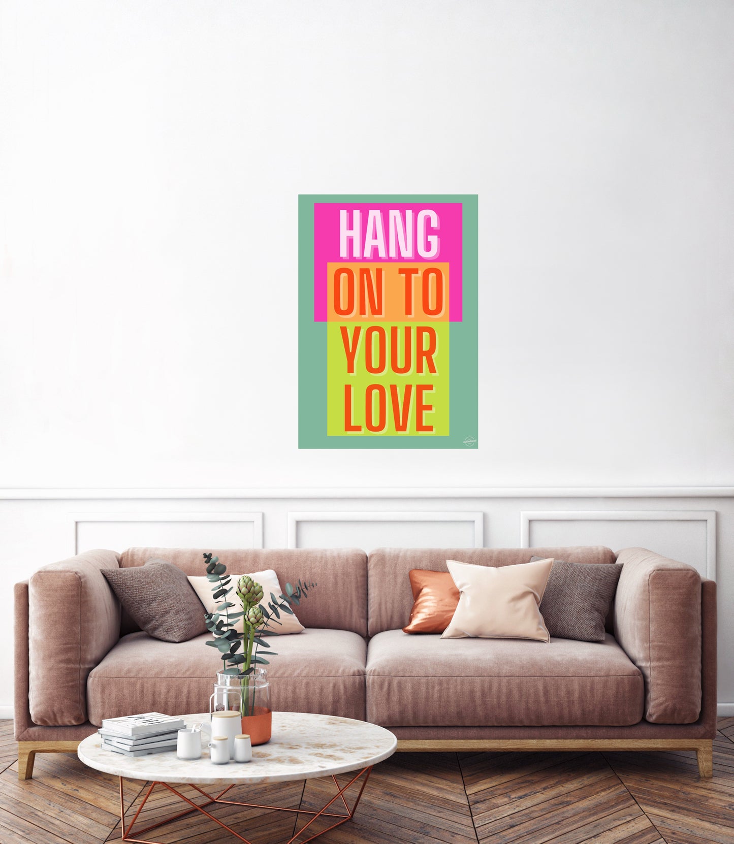 Hang on to your love