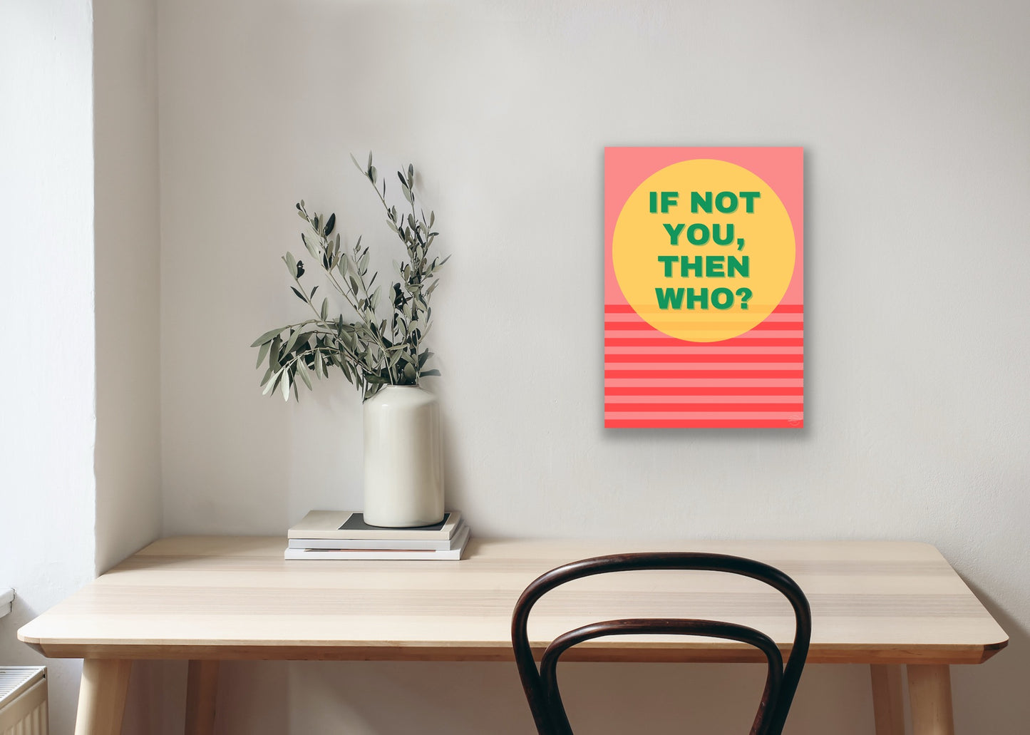 If not you, then who?