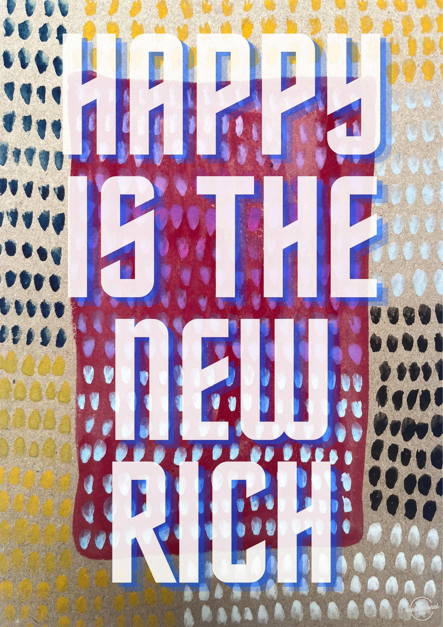 Happy is the new rich