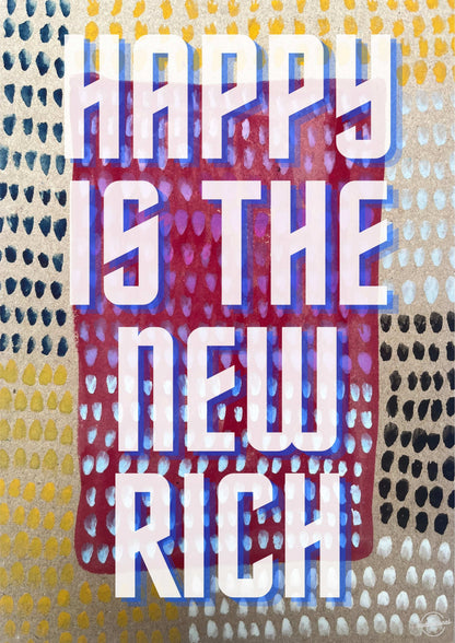 Happy is the new rich