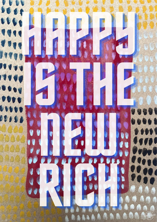 Happy is the new rich