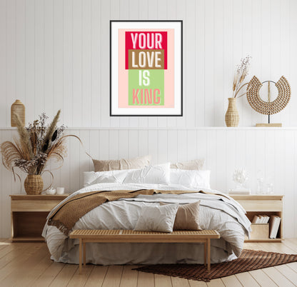 Your love is king