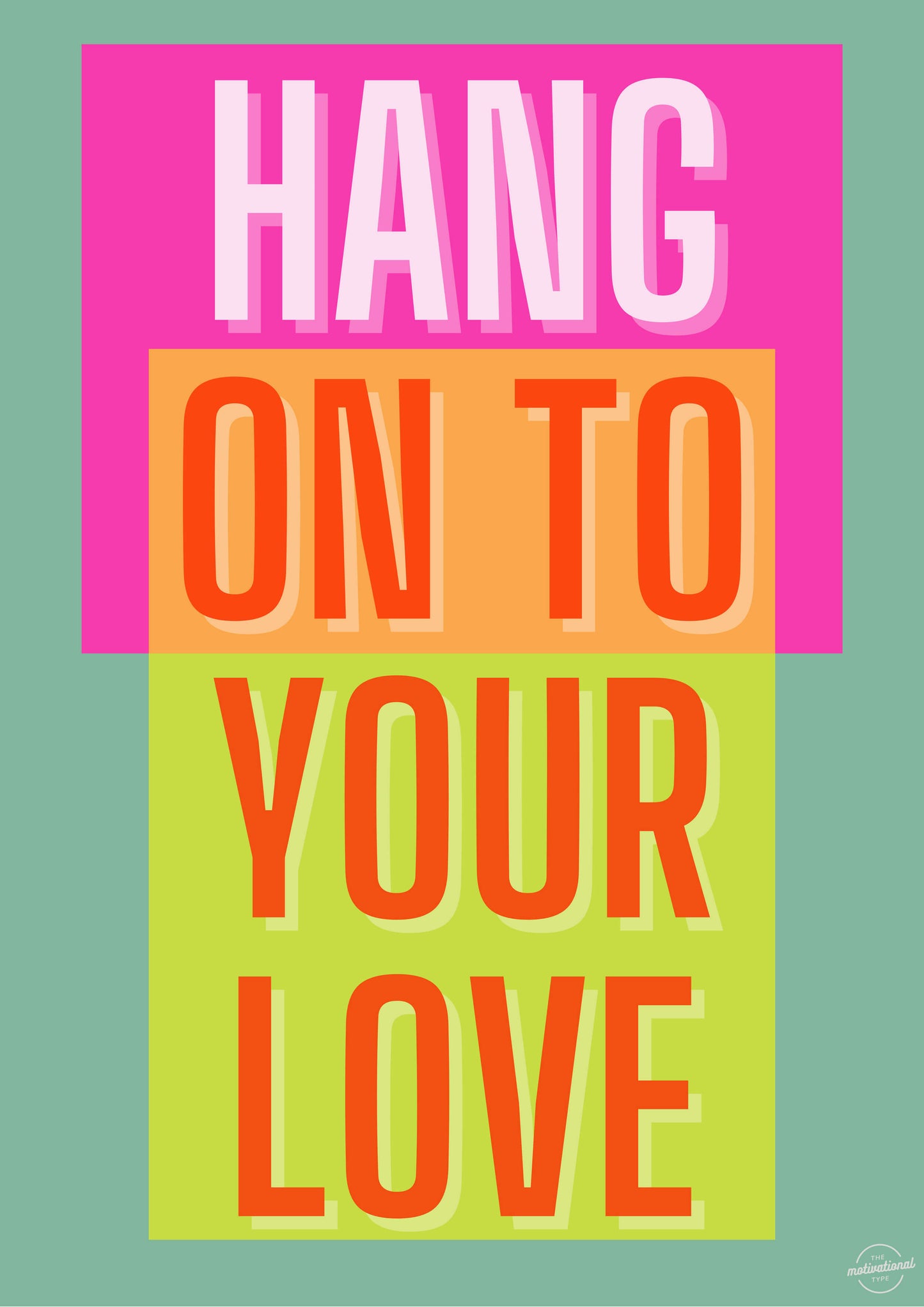Hang on to your love