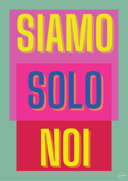Siamo solo noi
